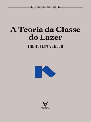 cover image of A Teoria da Classe do Lazer